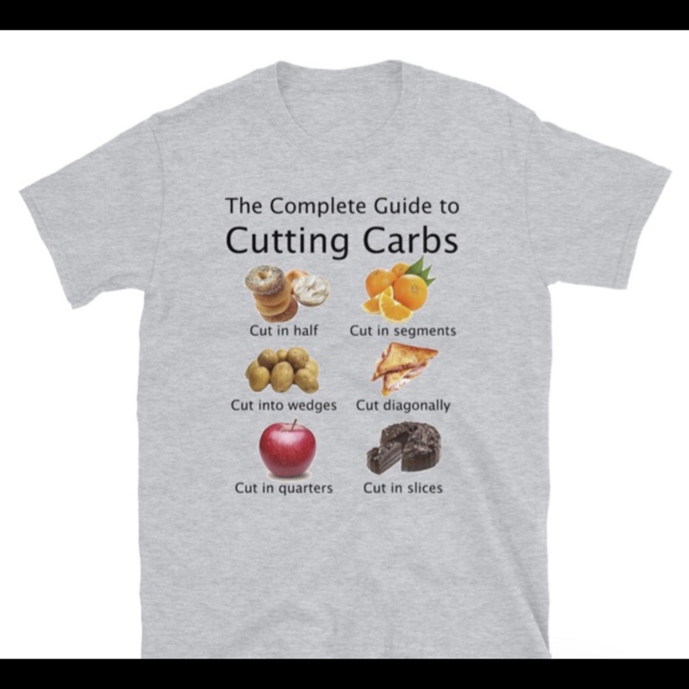 NWT Cutting Carbs Guide T-Shirt